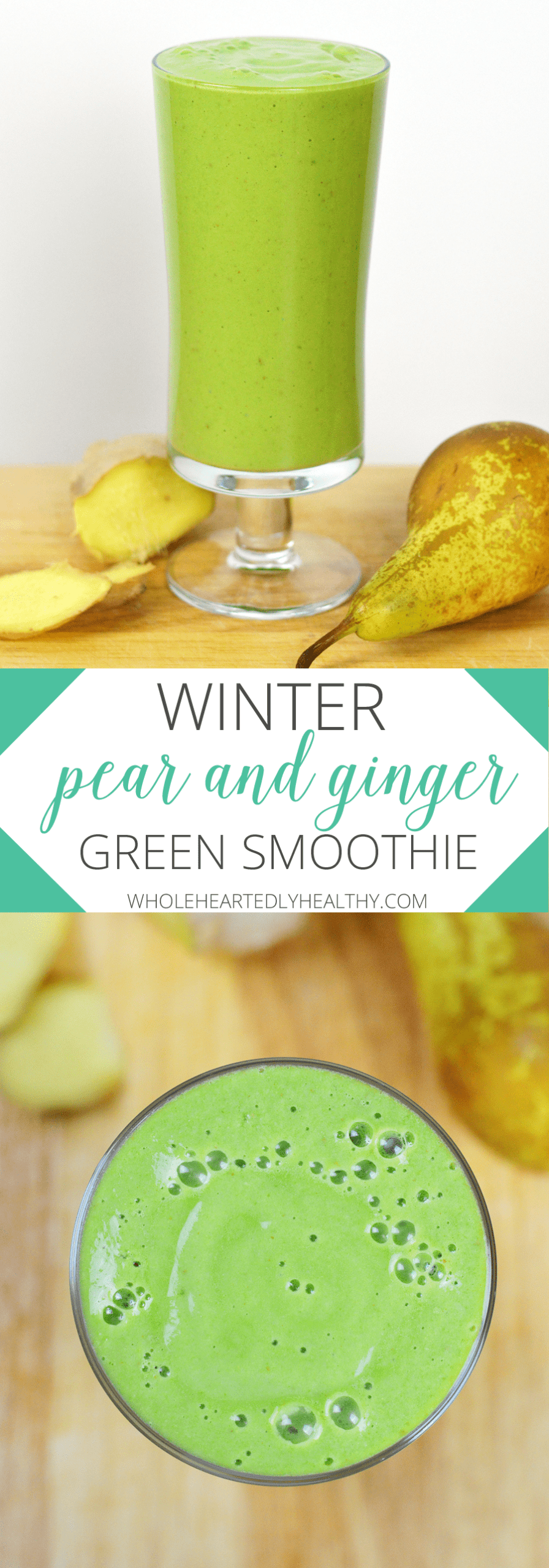 Winter pear and ginger green smoothie