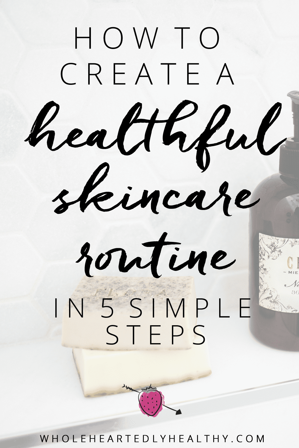 healthful skincare routine