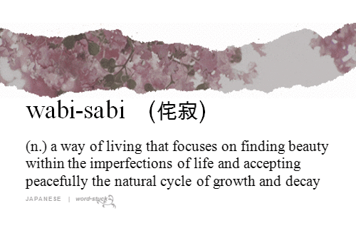 Discovering the beauty of imperfection (Wabi-sabi)
