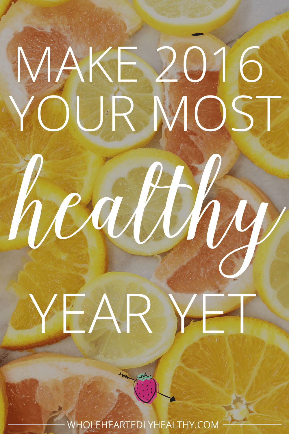 Make 2016 your most healthy year yet