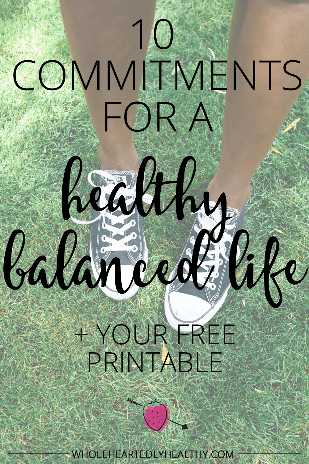 10 commitments for a healthy balanced life