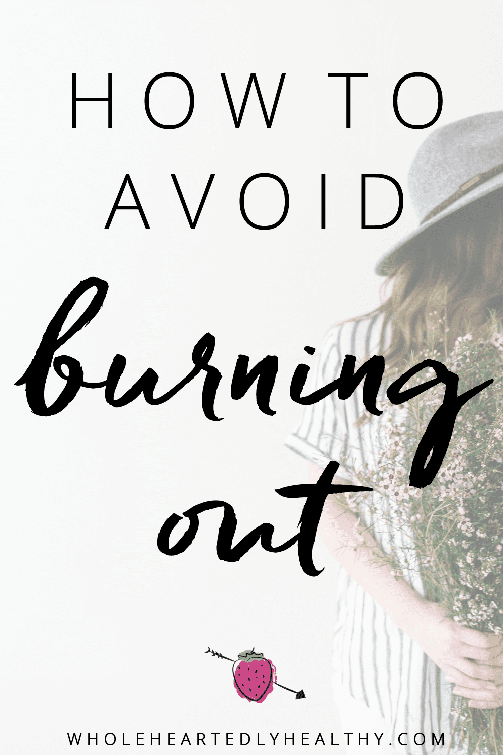 How to avoid burning out