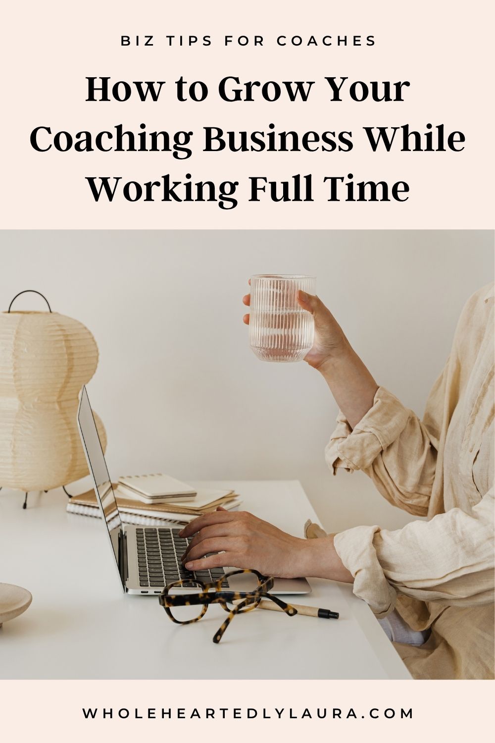 How to Grow Your Coaching Business While Working Full Time - Pin